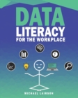 Image for Data Literacy for the Workplace