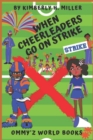 Image for When Cheerleaders Go on STRIKE!