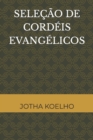 Image for Selecao de Cordeis Evangelicos
