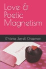 Image for Love &amp; Poetic Magnetism