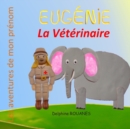 Image for Eugenie la Veterinaire : Les aventures de mon prenom