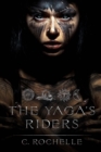 Image for The Yaga&#39;s Riders : Complete Trilogy + Bonus Content