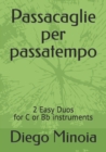Image for Passacaglie per passatempo : Easy Duo for flute and clarinet Bb