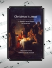 Image for Christmas Is Jesus : 15 Original Songs for Vocal Solo