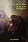 Image for An Egyptian Tale : Amulets of Princess Amun-Ra Vol 2