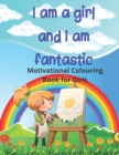 Image for I am a girl and I am fantastic