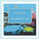 Image for A Turtle Named Cali