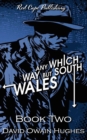Image for Any Which Way but South Wales