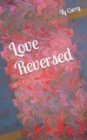 Image for Love Reversed