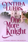 Image for One More Knight : A Lighthearted Time Travel Romance