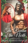 Image for The Roman of the North : An Enemies-to-Lovers Ancient Roman and Highlander Romance