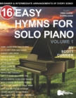 Image for 16 Easy Hymns for Solo Piano, Volume 1 : Beginner and Intermediate Arrangements of Every Song