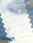 Image for I diari di Albix - Volume Quarto : I diari di albixpoeti.tiscali.blog 2008-2010