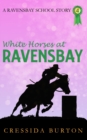 Image for White Horses at Ravensbay