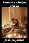 Image for Romance + beijos = Sexo