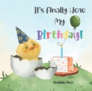 Image for It&#39;s Finally Here My Birthday!