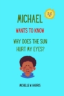 Image for Michael Wants to Know