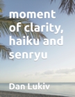 Image for moment of clarity, haiku and senryu