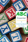 Image for ABC Essential Coloring Book For Kids : Simple ABC Coloring