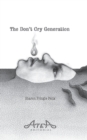 Image for The Don&#39;t Cry Generation