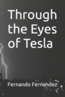 Image for Through the Eyes of Tesla