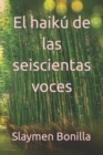 Image for El haiku de las seiscientas voces