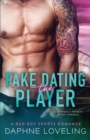 Image for Fake Dating the Player