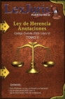Image for Ley de Herencia. Anotaciones : Ley de Herencia y Anotaciones. Codigo Civil de Puerto Rico. TOMO II