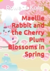Image for Maellie Rabbit and the Cherry Plum Blossoms in Spring