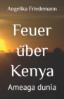 Image for Feuer uber Kenya