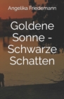 Image for Goldene Sonne - Schwarze Schatten