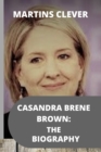 Image for Casandra Brene Brown : The Biography