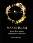 Image for Man in Islam : Inner Dimensions of Prophetic Tradition