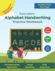 Image for Trace Letters : Alphabet Handwriting Practice Workbook: For Kids ages 3-5+, Preschool - Kindergarten Learn to Write print workbook for Kindergarten Readiness, Trace letters, Letter Comprehension, Prin
