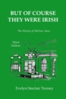 Image for But of Course They Were Irish : The History of Melrose, Iowa
