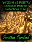 Image for Amazing AI Poetry - Selections from the Reflections of AI