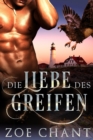 Image for Die Liebe des Greifen