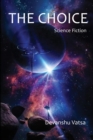 Image for The Choice (Science Fiction) : Science Fiction and other Stories