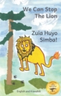 Image for We Can Stop the Lion : An Ethiopian Tale of Cooperation in Kiswahili and English