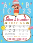 Image for Letter And Number Tracing Book For Preschoolers : The First Workbook to Learn to Write is Called First Learn to Write. Learn Line Tracing, Control of The Pen to Trace and Draw ABC Letters, Numbers (Le