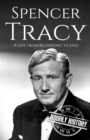 Image for Spencer Tracy : A Life from Beginning to End