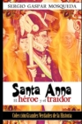 Image for Santa Anna : El heroe y el traidor