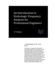 Image for An Introduction to Hydrologic Frequency Analysis for Professional Engineers