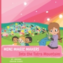 Image for Mini Magic Makers Into the Tatra Mountains