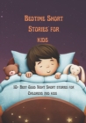 Image for Bedtime Short Stories for kids : 10+ Best Good Night Short stories for Childrens and kids