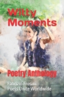 Image for Witty Moments : Poetry Anthology