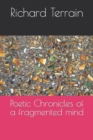 Image for Poetic Chronicles of a fragmented mind