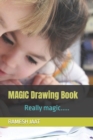 Image for MAGIC Drawing Book : Really magic.....