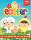Image for Easter Coloring Book For Kids Ages 1-4 : Happy Easter Coloring Book For Toddlers and Preschoolers With Large and Fun Pages To Color (Colouring Activity Books For Preschool Kids)