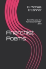 Image for Anarchist Poems : from the eyes of a homeless kid 1984-2010